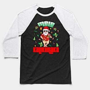 Mele Kalikimaka Christmas Santa Shaka Hawaii Baseball T-Shirt